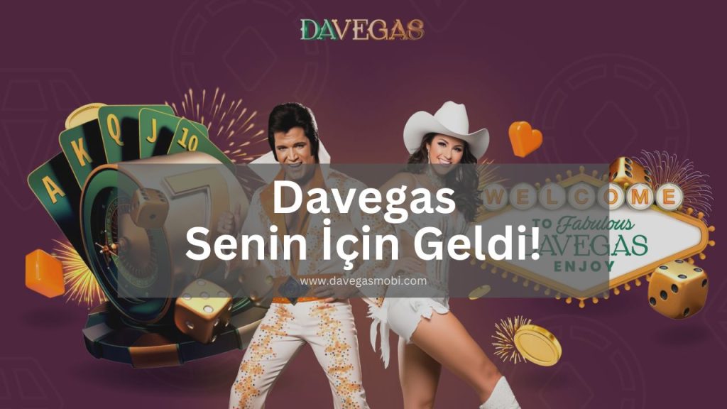 Davegas Senin İçin Geldi